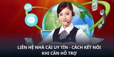 Liên hệ top nhà cái uy tín beauty qua 4 phương thức chính