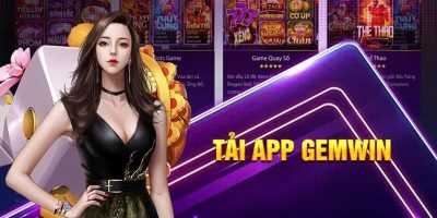 Tải App Gemwin cánh cửa mở ra thế giới cá cược