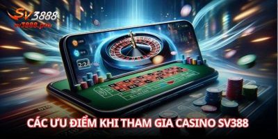 Casino SV388 khám phá thế giới game đỉnh cao