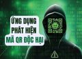 Cách phát hiện mã QR độc hại để tránh bị lừa đảo 11
