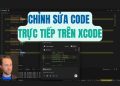 chinh sua code truc tiep trong xcode