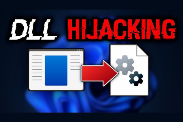 Cách phát hiện DLL Hijacking