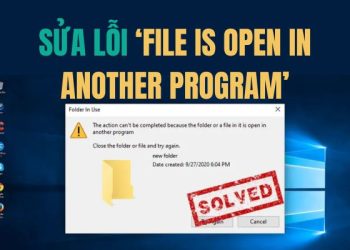 Mẹo khắc phục lỗi File is open in another program 9