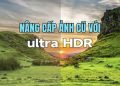 Nâng cấp ảnh với Ultra HDR trên Google Photos 11