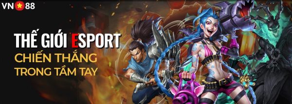 VN88 Esport sân chơi cá cược thể thao điện tử 6