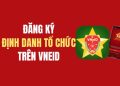 Hướng dẫn cách định danh tổ chức trên VNeID 10