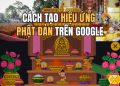Cách tạo hiệu ứng Phật Đản trên Google 13