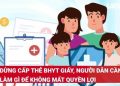 Ngừng cấp thẻ BHYT giấy từ 1/6/2025: Cần phải làm gì? 8