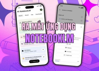 Ra mắt ứng dụng NotebookLM trên iOS và Android 9