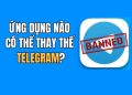 Top 3 ứng dụng thay thế Telegram đáng cân nhắc 8