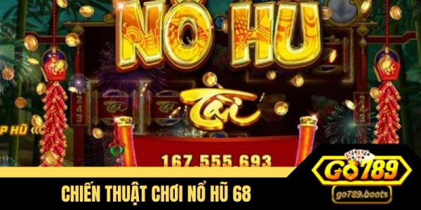 Nổ hũ 68 sự hấp dẫn trong mỗi vòng quay 3 Nổ hũ 68 sự hấp dẫn trong mỗi vòng quay 3