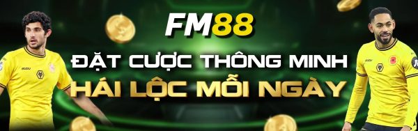 FM88 cổng game đổi thưởng uy tín với những trải nghiệm đặc sắc 1