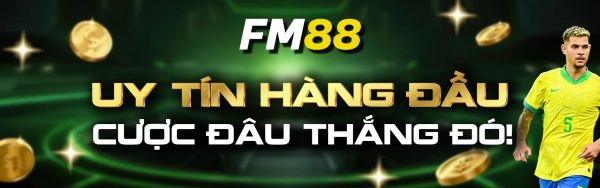 FM88 thế giới game đổi thưởng cực kỳ hấp dẫn 1