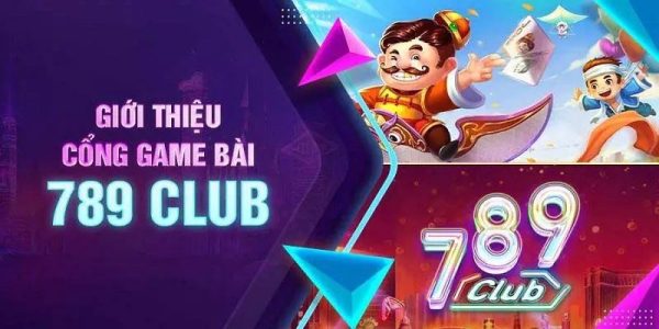 789Club – Cổng Game Đổi Thưởng Đầy Thú Vị 1