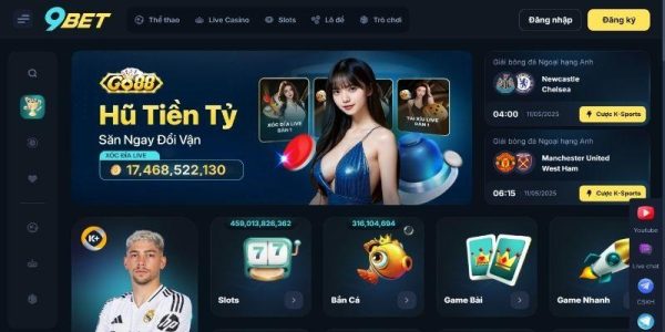 Nhà cái 9bet sân chơi cá cược hàng đầu cho dân chuyên 1 Nhà cái 9bet sân chơi cá cược hàng đầu cho dân chuyên 1