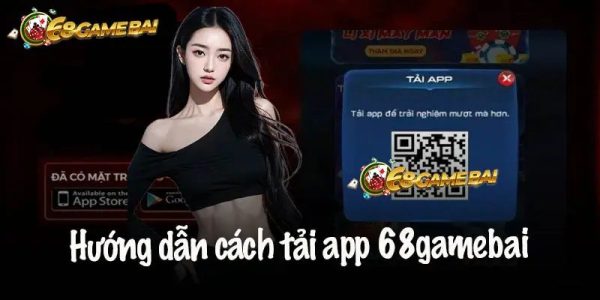 Hướng dẫn tải app 68 game bài chuẩn đơn giản mọi thiết bị 2