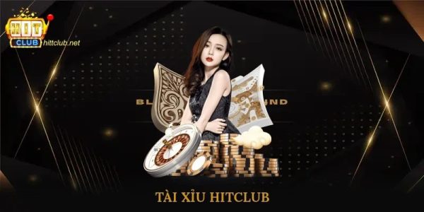 Khám phá hitclub nền tảng cá cược giải trí hiện nay 2