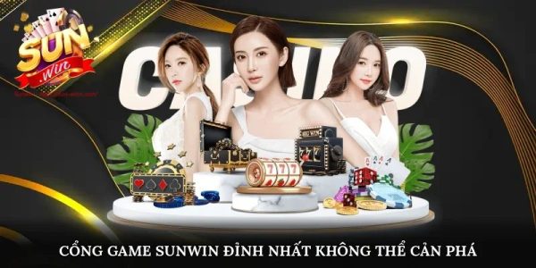Cổng game bài Sunwin uy tín hàng đầu châu Á 1