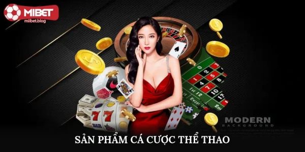 Tổng quan nhà cái mibet: đánh giá chi tiết 2
