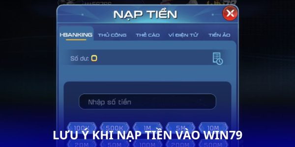 Nạp tiền vào win79 qua mọi hình thức cập nhật mới nhất 2025 3 Nạp tiền vào win79 qua mọi hình thức cập nhật mới nhất 2025 3