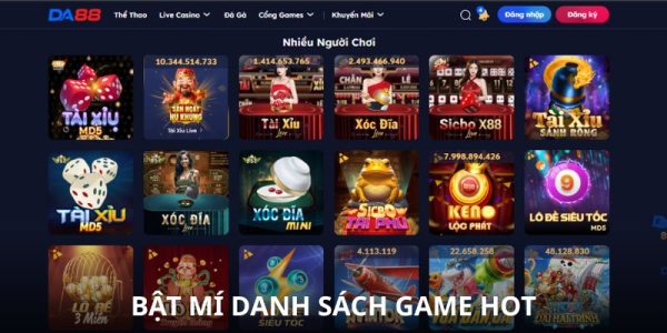 Top 5 tựa game hot nhất trên DA88 không thể bỏ lỡ 2 Top 5 tựa game hot nhất trên DA88 không thể bỏ lỡ 2
