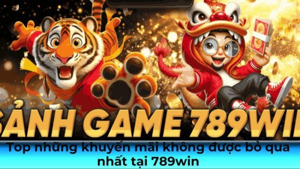 Tổng hợp các chương trình khuyến mãi tại 789win 1 Tổng hợp các chương trình khuyến mãi tại 789win 1