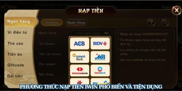 Hướng dẫn nạp tiền Iwin an toàn và hiệu quả 1 Hướng dẫn nạp tiền Iwin an toàn và hiệu quả 1