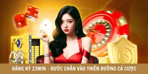 23win sân chơi cá cược online đáng trải nghiệm 2025 3 23win sân chơi cá cược online đáng trải nghiệm 2025 3