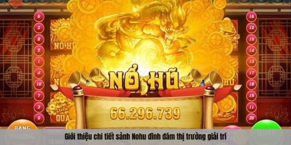 NOHU hướng dẫn chơi và mẹo giúp nhận thưởng 1 NOHU hướng dẫn chơi và mẹo giúp nhận thưởng 1