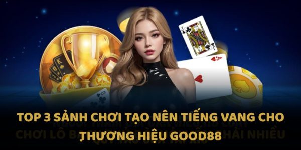 Good88 thiên đường cá cược 2025 3 Good88 thiên đường cá cược 2025 3