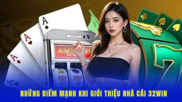 Giới thiệu nhà cái 32win sân chơi cá cược 2025 2 Giới thiệu nhà cái 32win sân chơi cá cược 2025 2
