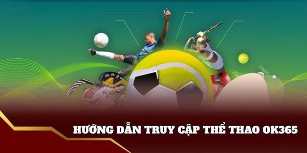 Ok365 sân chơi thể thao đình đám thị trường 2025 3 Ok365 sân chơi thể thao đình đám thị trường 2025 3