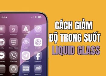 Hướng dẫn giảm độ trong suốt Liquid Glass iOS 26 4