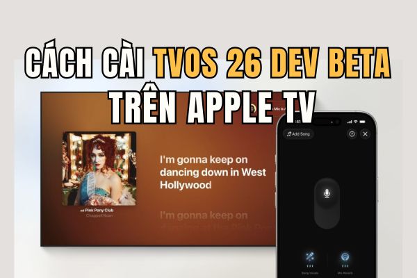 Install TVOS 26 Developer Beta on Apple TV to sing karaoke with iPhone