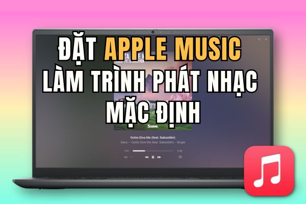 How to place Apple Music as the default music player on Windows