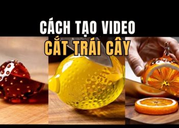 Cách tạo video cắt trái cây ASMR triệu view bằng Veo 3 2