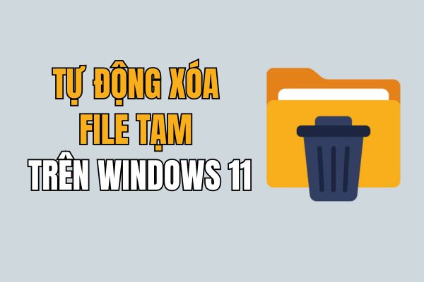 Instructions on how to automatically delete temporary files on Windows 11