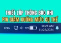Hướng dẫn tùy chỉnh thông báo pin yếu trên Windows 11 11