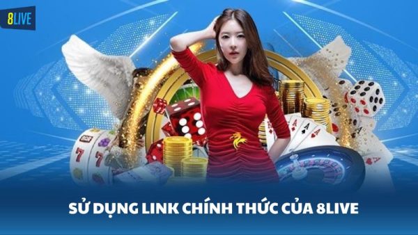 Tầm quan trọng của link vào 8Live chính thức