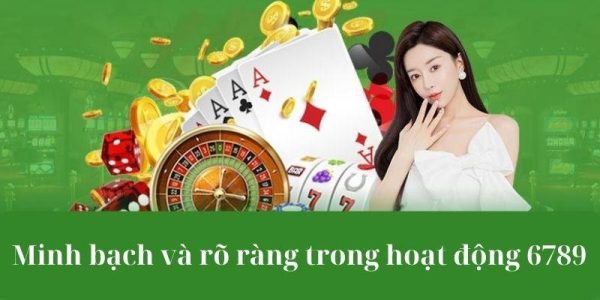 Minh bạch và rõ ràng trong hoạt động 6789