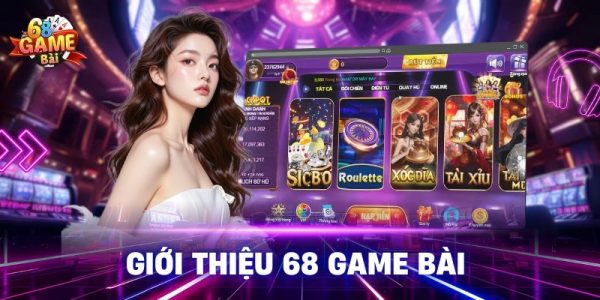 Khám phá cổng game bài đổi thưởng 68gb 1