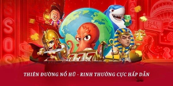 Thiên đường nổ hũ fi88 - Rinh thưởng cực hấp dẫn