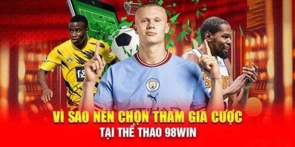 Tỷ lệ kèo và cách đọc kèo thể thao tại 98win