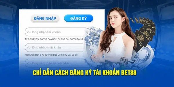Hướng dẫn chi tiết đăng ký BET88 cho hội viên mới