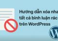 xoa spam comment wordpress