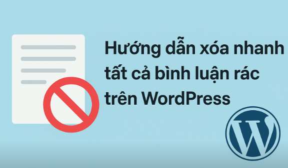 How to quickly delete all garbage comments on WordPress