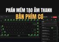 Keyboard Sounds: Phần mềm tạo âm thanh bàn phím cơ cho mọi hệ điều hành 24