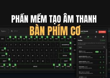 Keyboard Sounds: Phần mềm tạo âm thanh bàn phím cơ cho mọi hệ điều hành 9