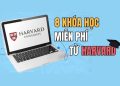 8 khóa học online miễn phí của Đại học Harvard 2025 7
