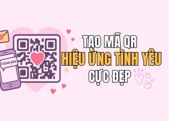 Hướng dẫn tạo QR hiệu ứng tình yêu siêu lãng mạn 9